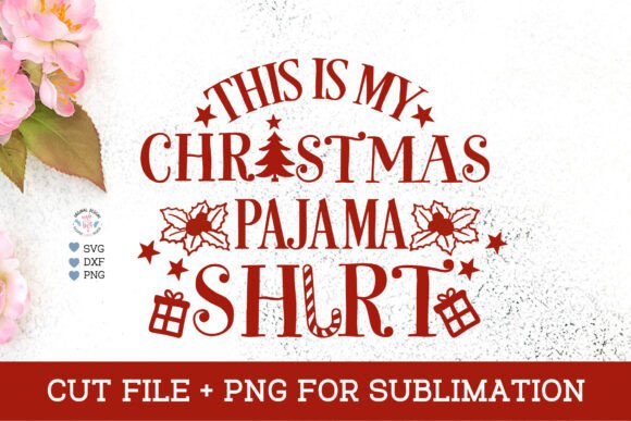 Review: Christmas Pajama Shirt Cut File & PNG Illustrations